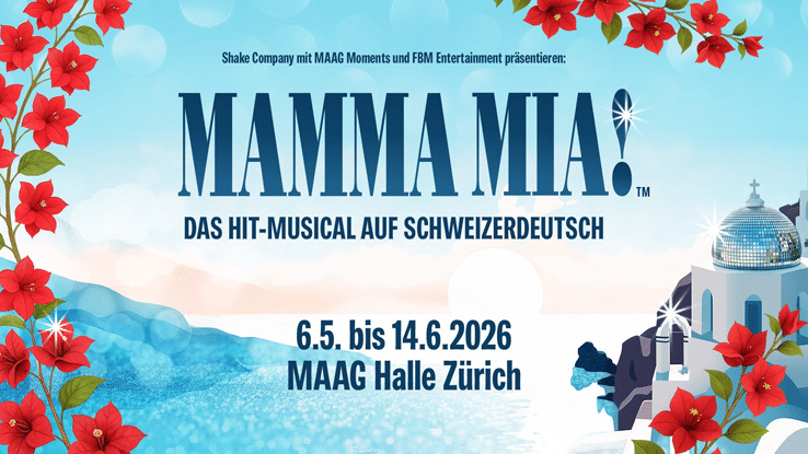 Mamma Mia! Das Hitmusical auf Schweizerdeutsch